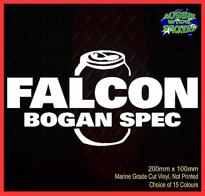 $6.90 • Buy FALCON Gt Ute Accessories Funny Aussie BNS Car Sticker BOGAN SPEC 200mm For Ford