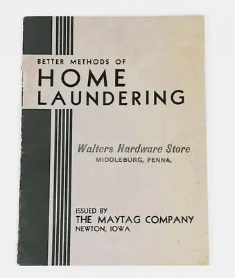 Middleburg PA Home Laundering Booklet 1936 Maytag Company Walters Hardware Store • $8.99