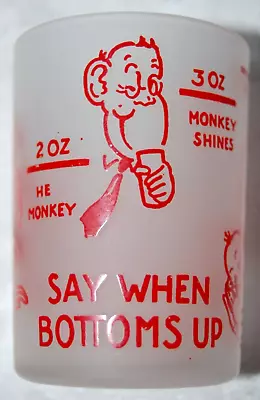 Monkey Business Shot Glass Say When Bottoms Up Hazel Atlas Red On Frosted Glass • $9