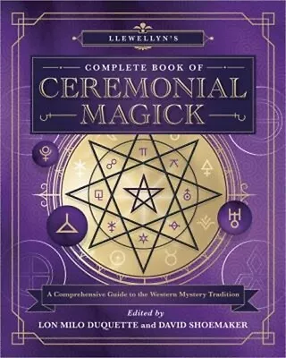 Llewellyn's Complete Book Of Ceremonial Magick: A Comprehensive Guide To The Wes • $31.42