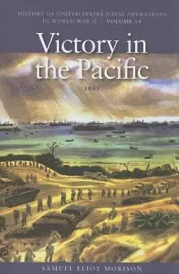 $44.23 • Buy Victory In The Pacific, 1945: History Of United States Naval Operations I - GOOD