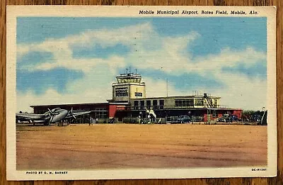 MOBILE ALABAMA: Municipal Airport Administration Bldg. & Tower Ca1950 • $2.95