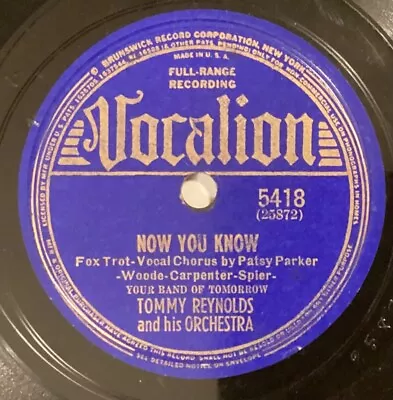 Tommy Reynolds Or – 78 Rpm Vocalion 5418: Now You Know/Pipe Dreams; V+ Cond • $9.98