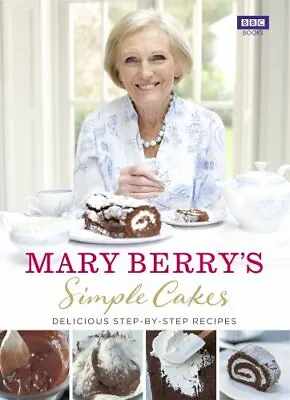 Simple Cakes By Mary Berry. 9781849906807 • £3.07