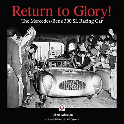 Return To Glory! The Mercedes-Benz 300 SL Racing Car • $44.65