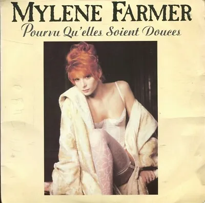 MYLENE FARMER Pourvu Qu'elles Soient Douces France 7 1988 Pop • $7