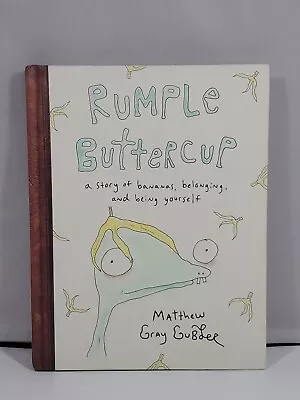 Rumple Buttercup: A Story Of Bananas Belonging And Being Yourself By... • $11