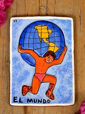 Loteria #37 El Mundo World Clay Tile Hand Painted Tonala Mexican Game Folk Art • $29