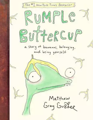 Rumple Buttercup: A Story Of Bananas Belonging And Being Yourself - GOOD • $4.46