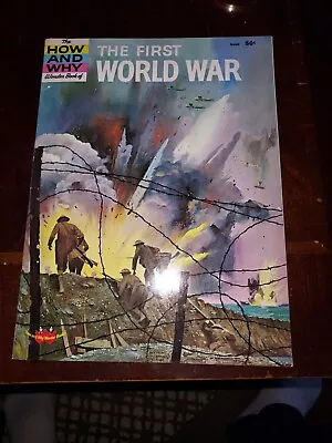 The How And Why Wonder Book “The First World War  • $5