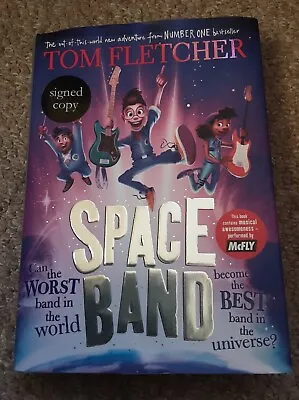 Space Band By Tom Fletcher (2022 Hardcover) - Signed Edition - Mcfly • £14.99