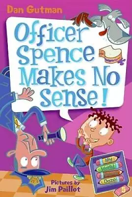 My Weird School Daze #5: Officer Spence Makes No Sense! - Paperback - GOOD • $3.73