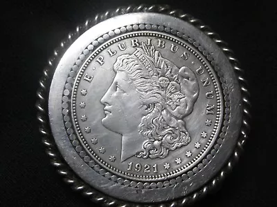 1921 Morgan Dollar Presented In A Nickle Silver Set To Be Used As A Belt Buckle • $5