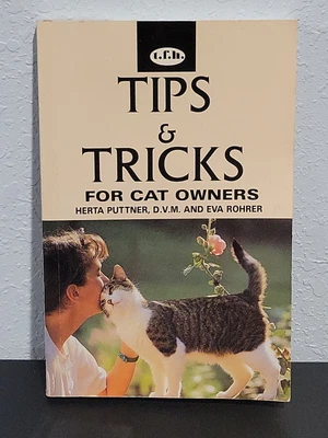 $7.99 • Buy Tips & Tricks For Cat Owners By Herta Puttner, D.V.M. & Eva Rohrer