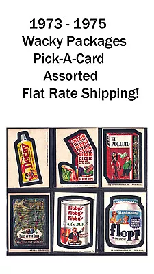 1973 - 1975  Wacky Packages Assorted!  Pick-A Card    Flat Rate Shipping! • $3.99