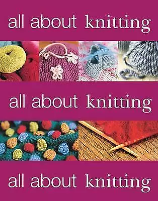 Learn To Knit: All About Knitting Paperback Book • £8.99