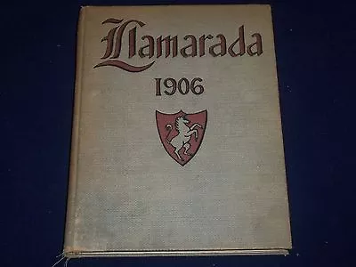 1906 The Llamarada Mount Holyoke College Yearbook - Massachusetts - Yb 479 • $90