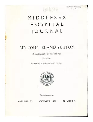 CAVELEY S.J. BISHOP T.H. BETT W.R. Middlesex Hospital Journal. Sir John Bland • £29.90
