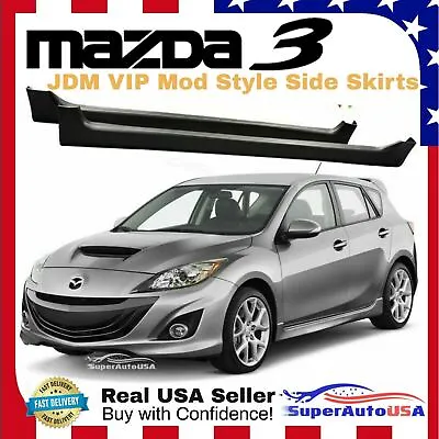 For 2010-2013 Mazda 3 JDM VIP Mod Style Side Skirts 4 Or 5 Door Body Kit Black • $159.99