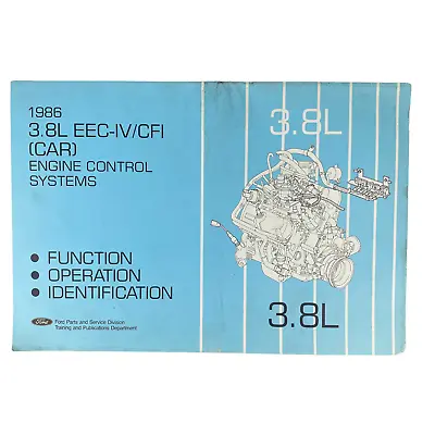 1986 Ford 3.8L EEC-IV/CFI Engine Systems Control Manual • $26.92