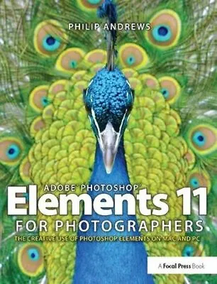 Adobe Photoshop Elements 11 For Photographers:  Andrews.. • $425.72