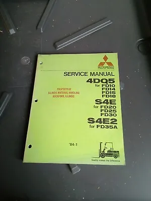 Mitsubishi Forklift Trucks Service Manual 4DQ5 For FD10 FD14 FD15 + More (1984) • $23.72