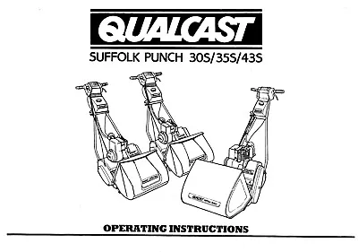 QUALCAST SUFFOLK PUNCH 30S 35S 43S OPERATING MANUAL (A4 Copy) • £5.99