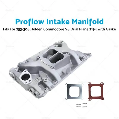 Intake Manifold For 253-308 Holden Commodore V8 Dual Plane 2194 With Gaskets • $265