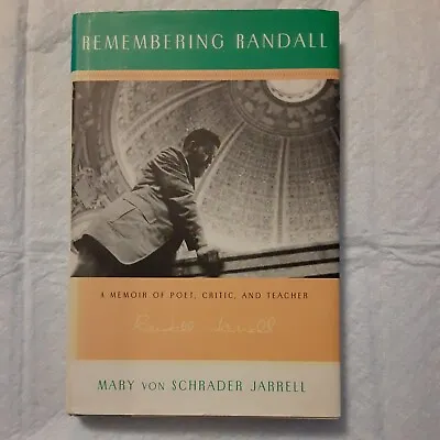 Remembering Randall By Mary Von Schrader Jarrell 1st Ed. 1999 • $14.98