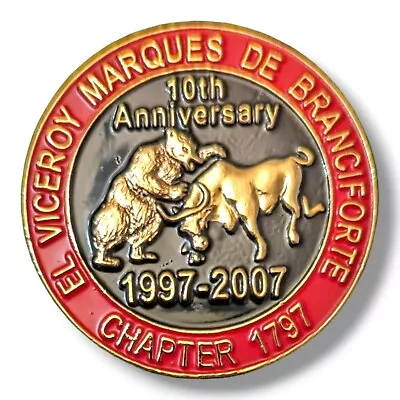 E Clampus Vitus ECV #1797 El Viceroy Marques De Brancifort 10Yr 1997-2007  • $39.99