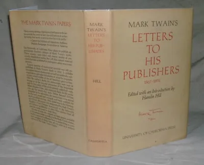 Mark Twain's Letters To His Publishers 1867-1894 - U California Press HC/DJ 1967 • $28