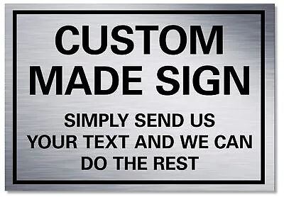 £19.99 • Buy Metal Sign Custom Made Personalised Text Logo Image Customised  Brushed Sliver