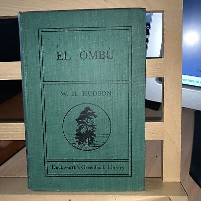 £7.99 • Buy EL OMBU By W H HUDSON 1st EDITION 1902