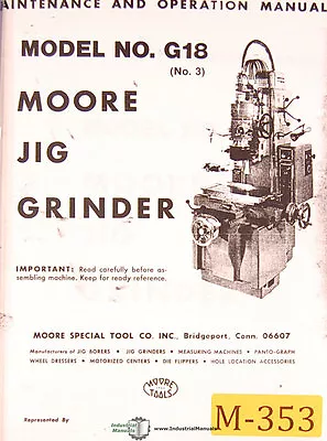 Moore No. G18 No. 3 Jig Boring Grinder Maint Operations Parts & Wiring Manual • $49