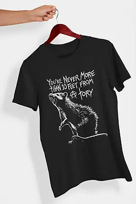 £10.95 • Buy Mens Political T-Shirt  You're Never More Than 10 Feet From A Tory  Rat