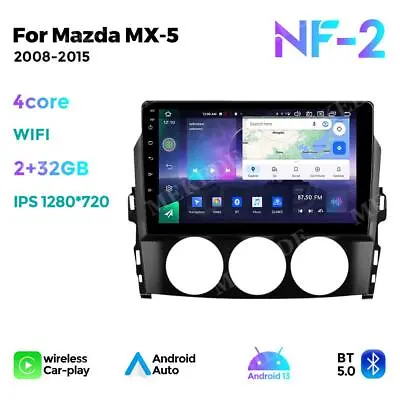 For Mazda Miata MX-5 MX5 Android 13 Car Stereo Radio Carplay GPS Headunit 2+32G • $184.99