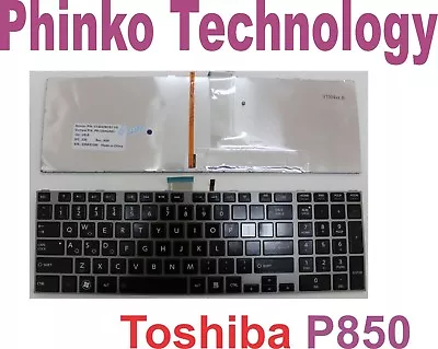 Keyboard For Toshiba Satellite P850 P850D P855 P855D With Gray Frame And Backlit • $65