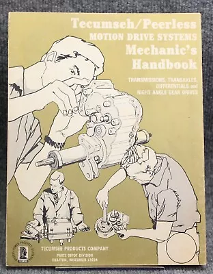 Tecumseh Peerless Mechanic's Handbook Motion Drive Systems Transmissions • $12.95