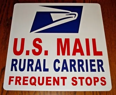 1 U.S. MAIL Magnetic Sign - Rural Carrier Frequent Stops USPS - 12 X12  USA Made • $16.99