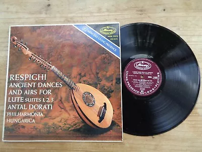 Respighi Ancient Dances & Airs For Lute Antal Dorati Mercury Living Presence Lp • £9.99