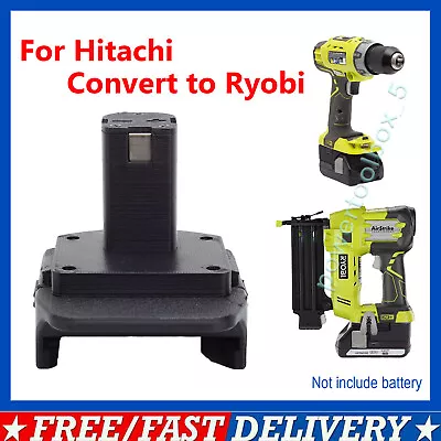 For Hitachi Li-ion 18V Battery Adapter To Ryobi 18V Power Tools Converter • $35.34