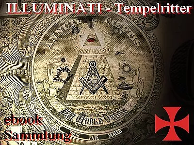 ILLUMINATI Ebooks TEMPELRITTER Ebooksammlung FREIMAURER Ebook SAMMLUNG NEU Orden • £7.18