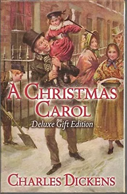 A Christmas Carol: Deluxe Gift Edition By Charles Dickens Book The Cheap Fast • £9.99
