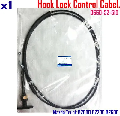 For Mazda Truck B2000 B2200 B2600 Hood Hook Lock Control Cable 85 87 88-90 91-93 • $37.59
