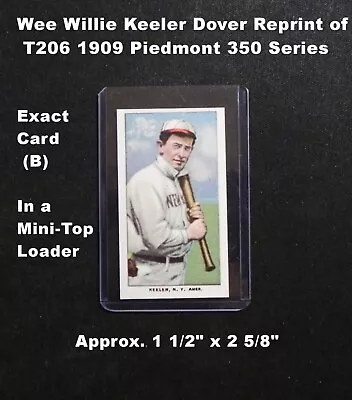 WEE WILLIE KEELER Dover Reprint T206 Piedmont 350 Cigarette _ Exact Card (B) • $3.99