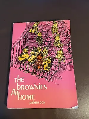 Vintage 1968 The Brownies At Home By Palmer Cox Paperback Book • $38