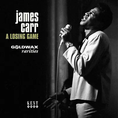 JAMES CARR - A Losing Game 7   EP  By ACE Records (Goldwax Rarities) LTDEP019 • £15.95