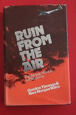 RUIN FROM THE AIR Gordon Thomas & Max Morgan Witts - Hiroshima (HC/DJ 1977) • $11.20