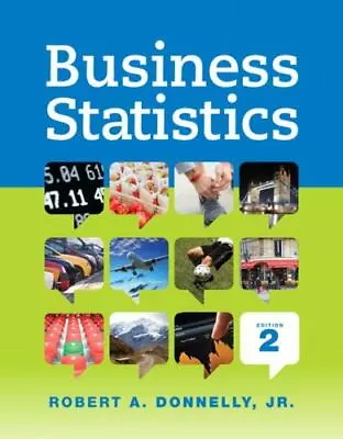 Business Statistics (Mystatlab) By Donnelly Jr. Robert (Hardcover) • $15.99