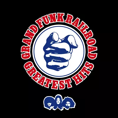 Grand Funk Railroad • Greatest Hits CD 2006 Capitol Records •• NEW •• • $12.29